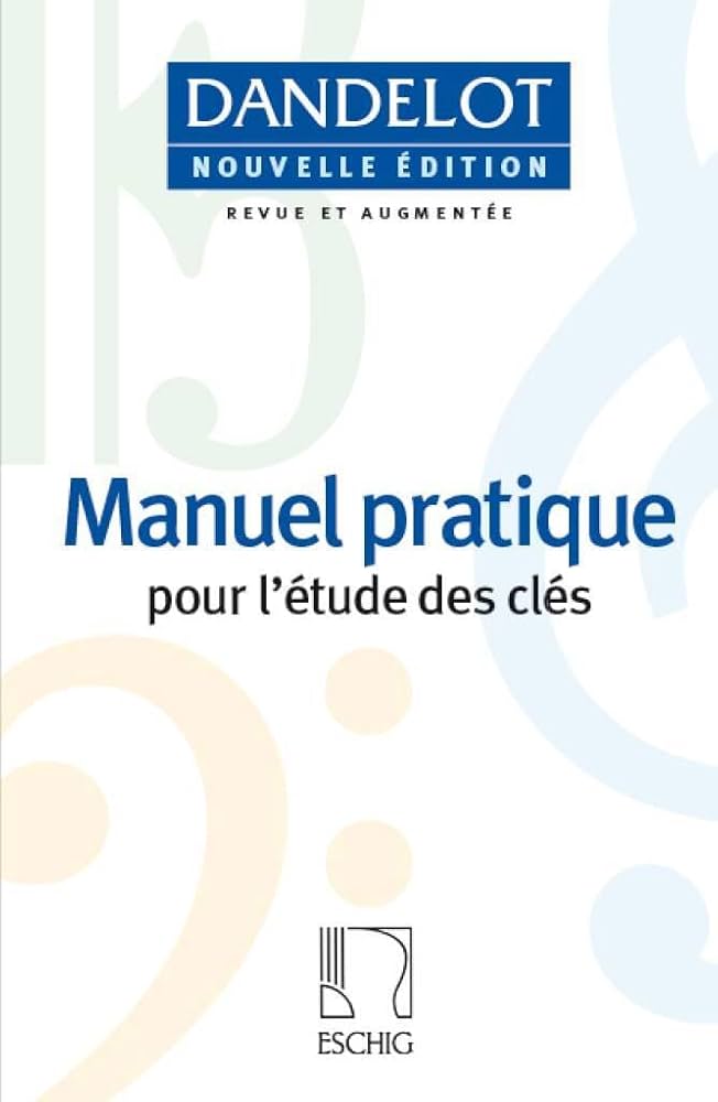 Manuel Pratique Pour L&rsquo;Etude des Cles, by Georges Dandelot